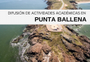 Invitan a participar en encuentro multidisciplinario para explorar el entorno de Punta Ballena
